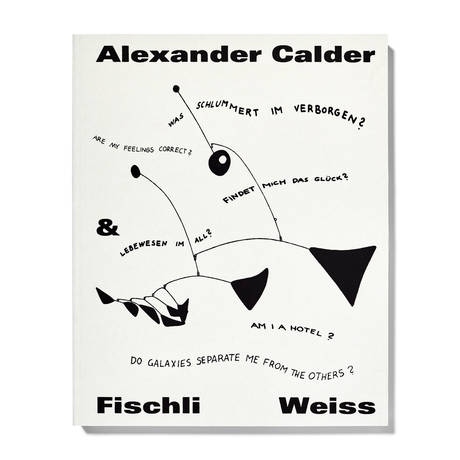 Calder & Fischli / Weiss, ENGLISCH