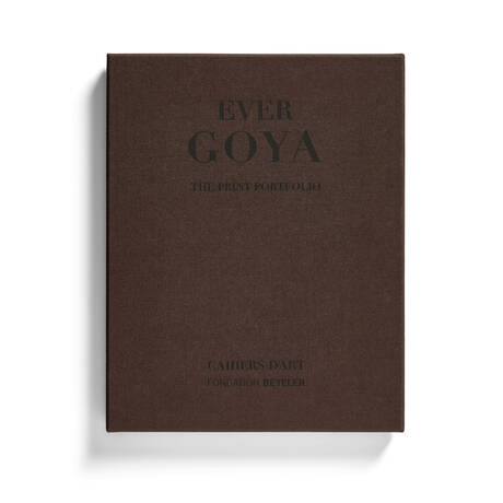 Ever Goya<br>The Print Portfolio, 2021